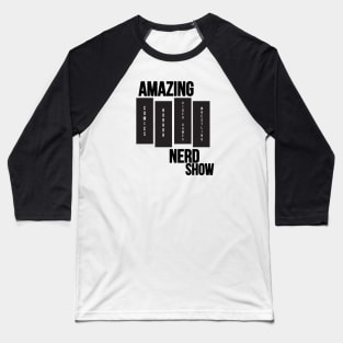 Amazing Nerd Show Black Flag Logo Baseball T-Shirt